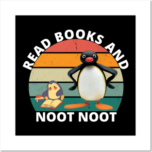 Read books and noot noot Posters and Art